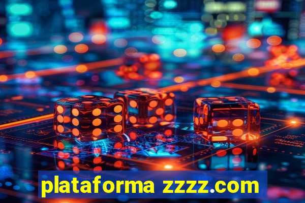 plataforma zzzz.com